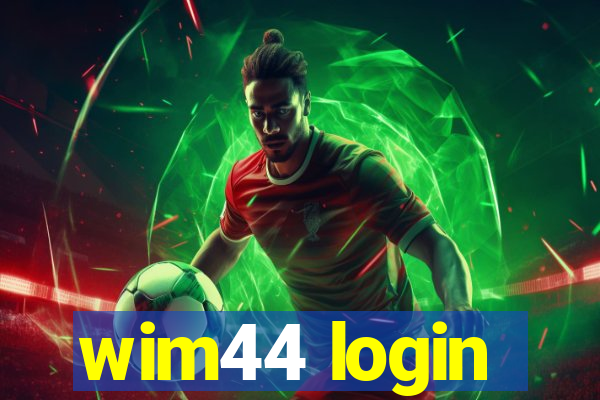 wim44 login